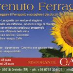 La foto di sfondo è un primo piamo di un grande girasole che si erge in un campo verde e si staglia su un cielo azzurrissimo. Il titolo è Benvenuto Ferragosto! e nel testo sono riportati i due menù proposti dal ristorante il Caio della Tenuta di Corbara, che firma con il proprio stemma e i recapiti al piede della pagina.